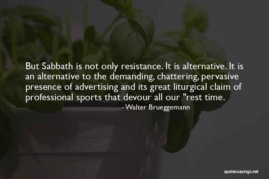 Professional Presence Quotes By Walter Brueggemann Professional Presence Quotes By Walter Brueggemann