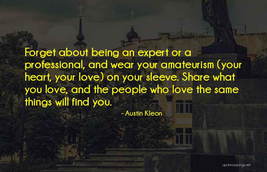 Professional Quotes By Austin Kleon Professional Quotes By Austin Kleon