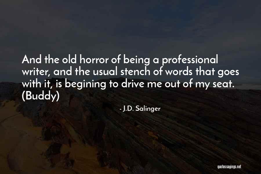 Professional Quotes By J.D. Salinger Professional Quotes By J.D. Salinger