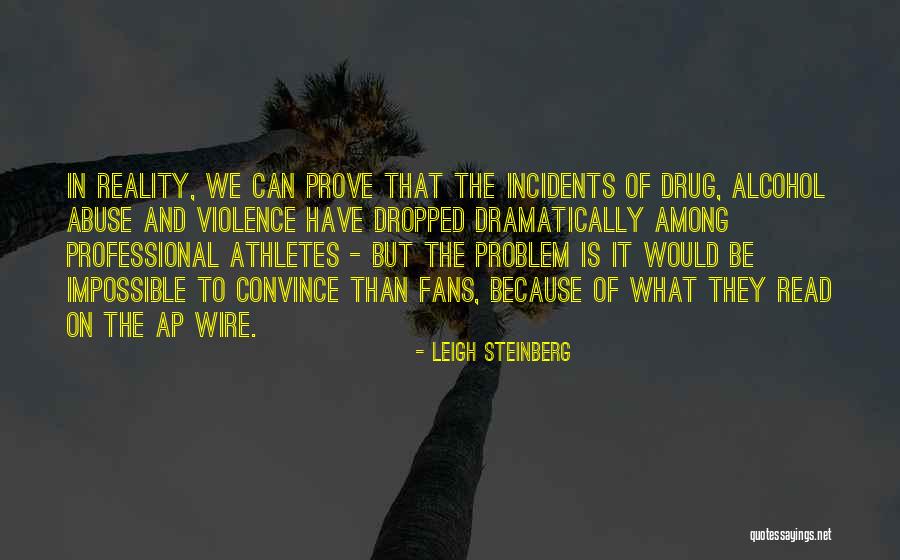 Professional Quotes By Leigh Steinberg Professional Quotes By Leigh Steinberg