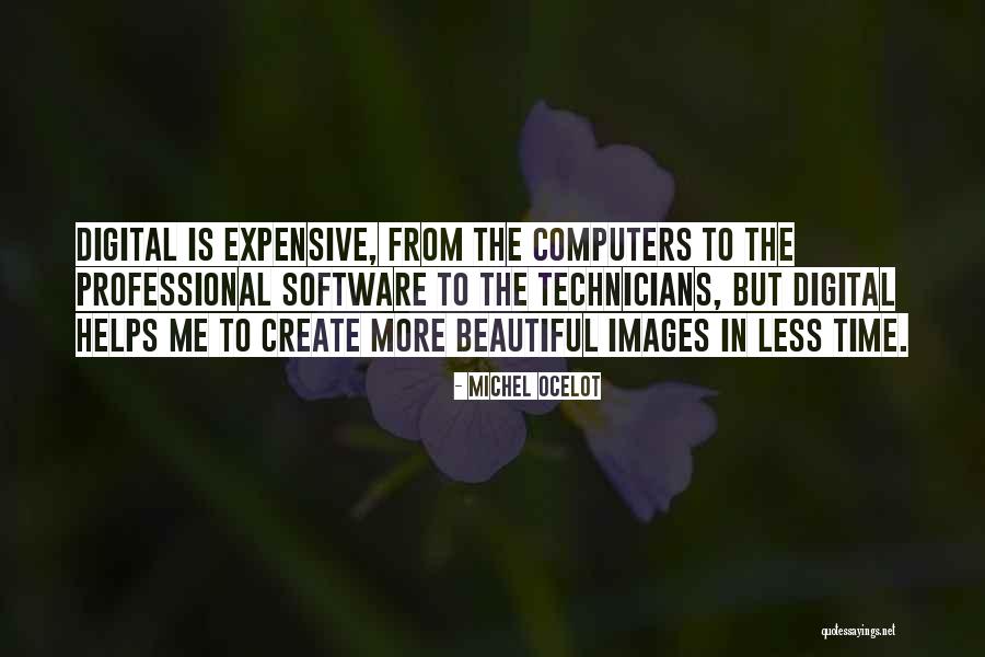 Professional Quotes By Michel Ocelot Professional Quotes By Michel Ocelot