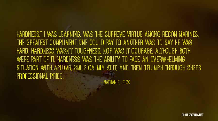 Professional Quotes By Nathaniel Fick Professional Quotes By Nathaniel Fick