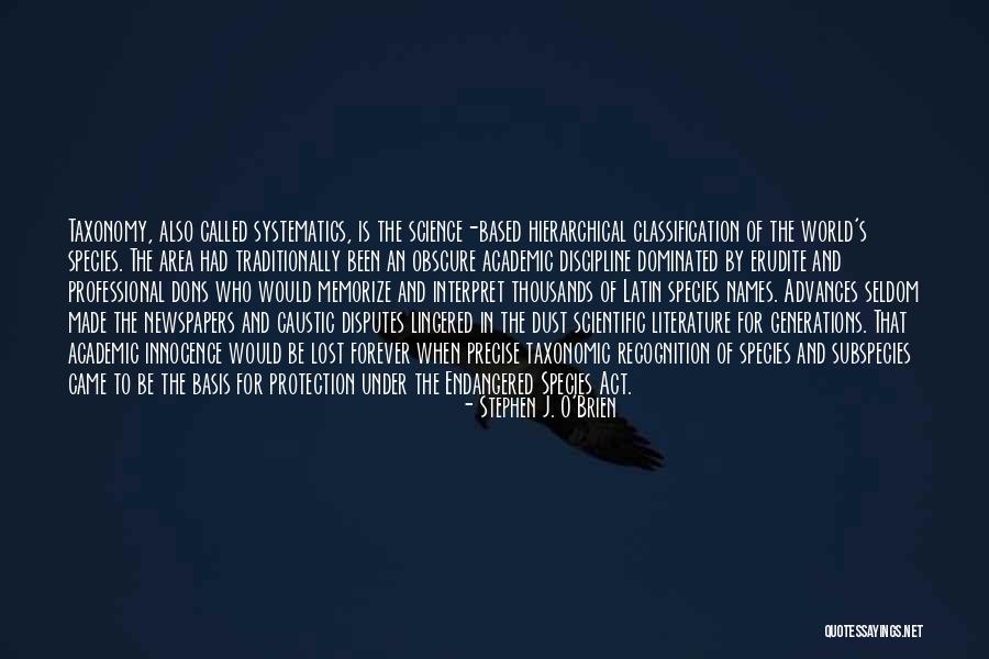 Professional Quotes By Stephen J. O'Brien Professional Quotes By Stephen J. O'Brien