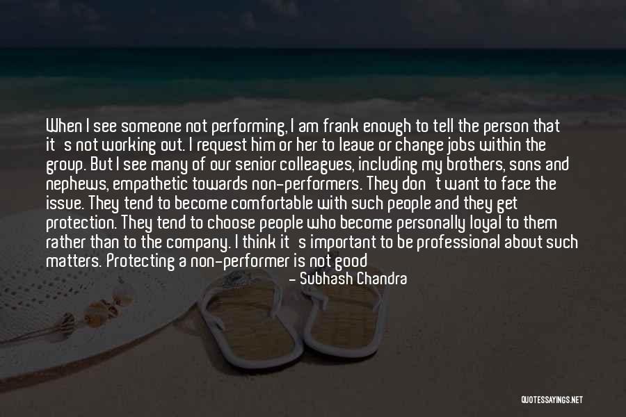 Professional Quotes By Subhash Chandra Professional Quotes By Subhash Chandra