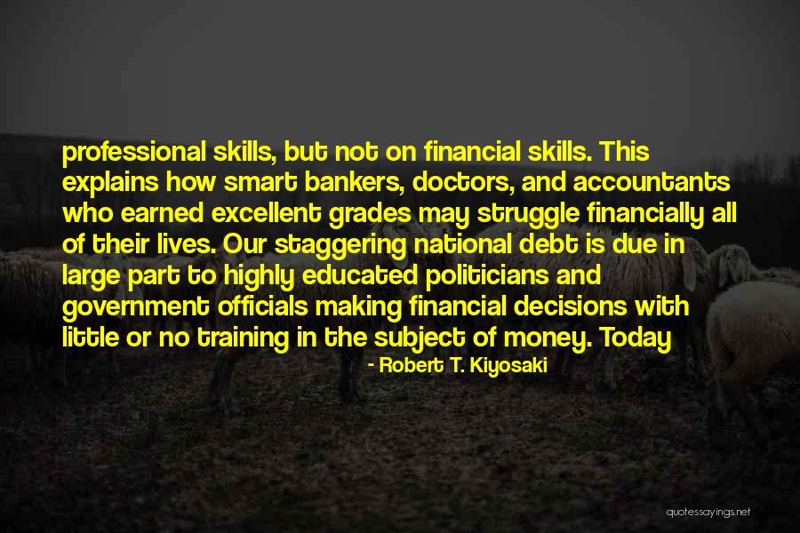 Professional Skills Quotes By Robert T. Kiyosaki Professional Skills Quotes By Robert T. Kiyosaki