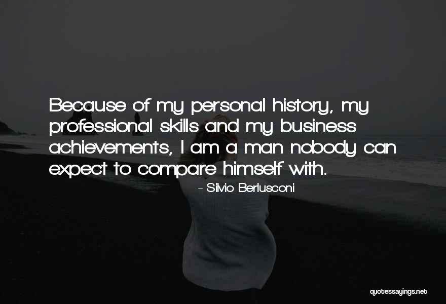 Professional Skills Quotes By Silvio Berlusconi