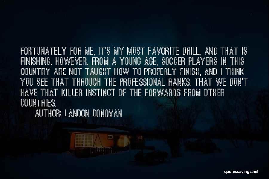 Professional Soccer Quotes By Landon Donovan