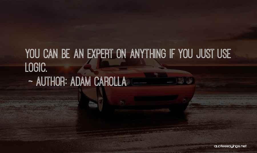 Professionalism Quotes By Adam Carolla