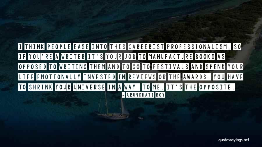 Professionalism Quotes By Arundhati Roy Professionalism Quotes By Arundhati Roy