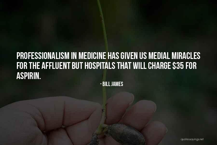 Professionalism Quotes By Bill James Professionalism Quotes By Bill James