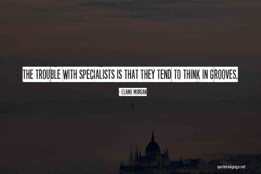 Professionalism Quotes By Elaine Morgan Professionalism Quotes By Elaine Morgan