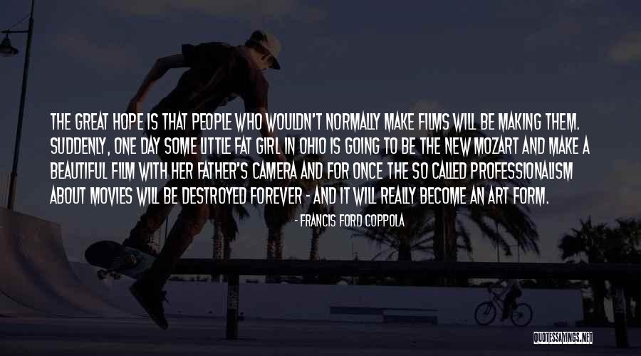 Professionalism Quotes By Francis Ford Coppola Professionalism Quotes By Francis Ford Coppola