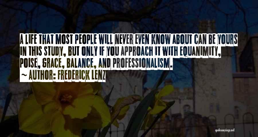 Professionalism Quotes By Frederick Lenz