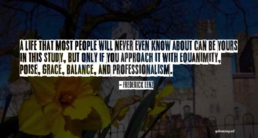 Professionalism Quotes By Frederick Lenz