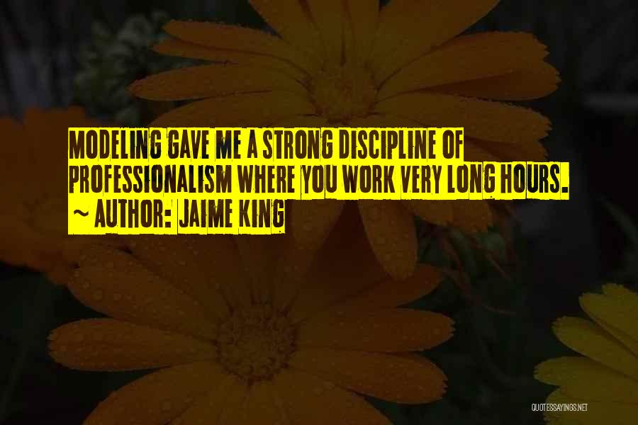 Professionalism Quotes By Jaime King