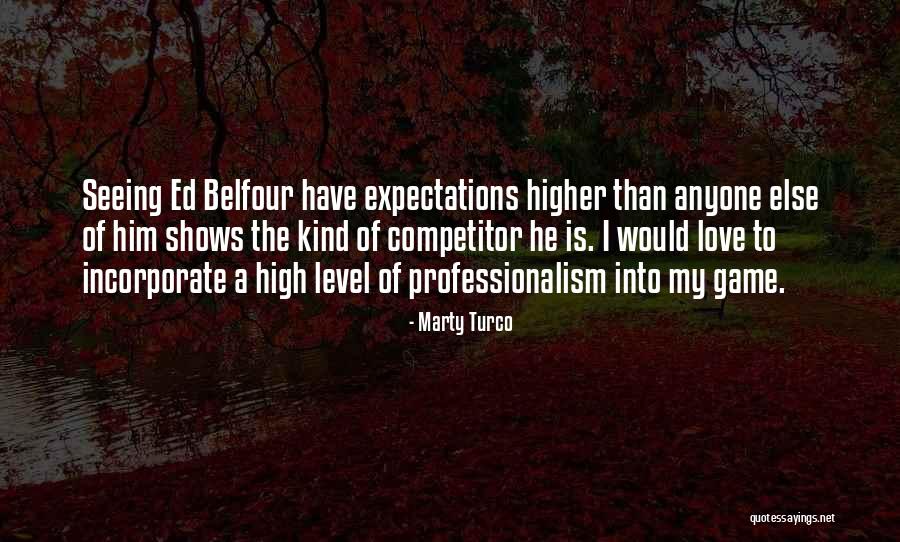 Professionalism Quotes By Marty Turco