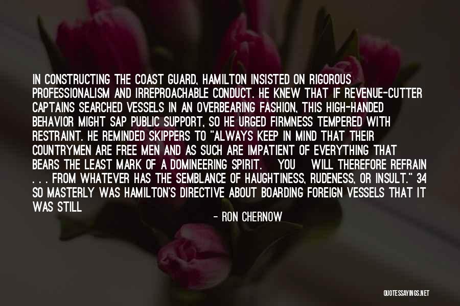 Professionalism Quotes By Ron Chernow Professionalism Quotes By Ron Chernow