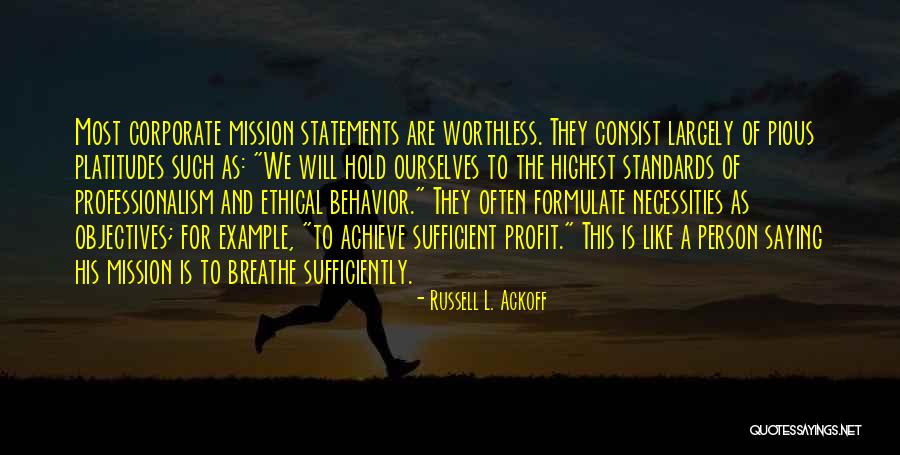 Professionalism Quotes By Russell L. Ackoff Professionalism Quotes By Russell L. Ackoff