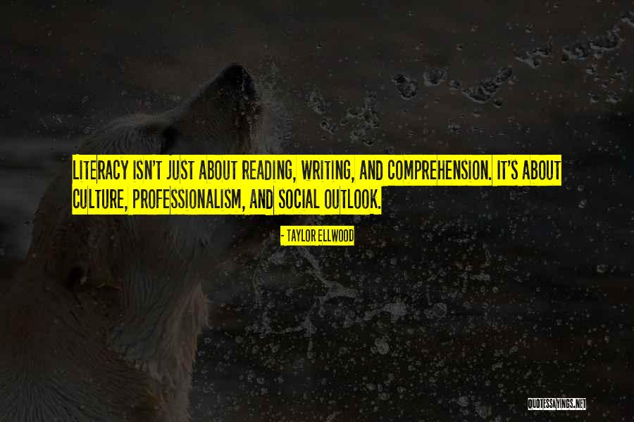 Professionalism Quotes By Taylor Ellwood Professionalism Quotes By Taylor Ellwood