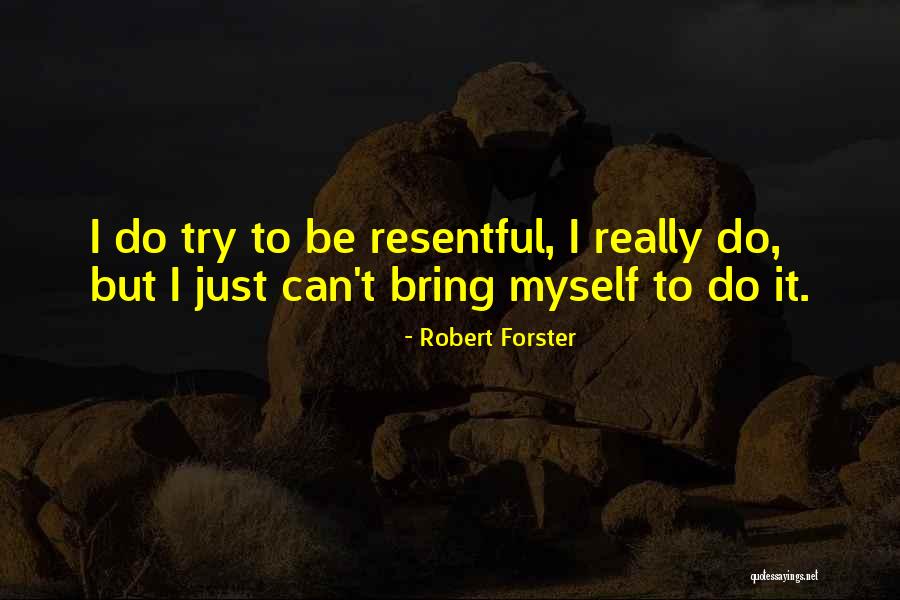Professionele Quotes By Robert Forster Professionele Quotes By Robert Forster