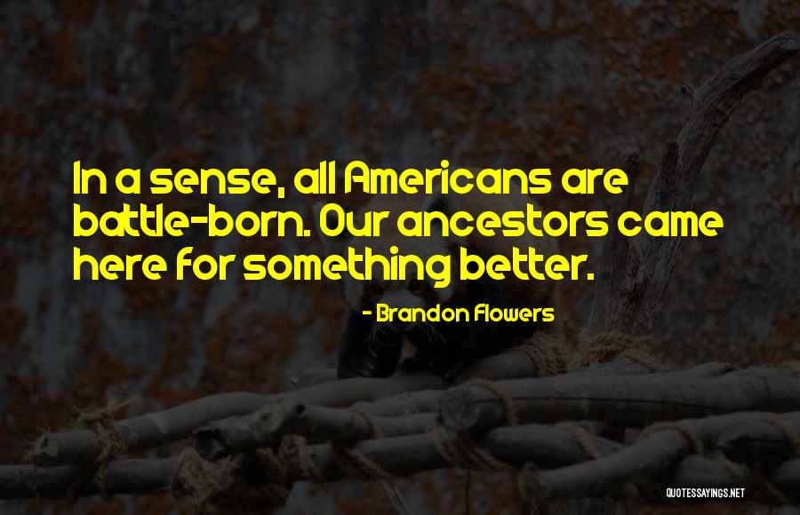 Professionnel Synonyme Quotes By Brandon Flowers Professionnel Synonyme Quotes By Brandon Flowers