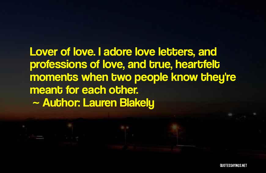 Professions Of Love Quotes By Lauren Blakely