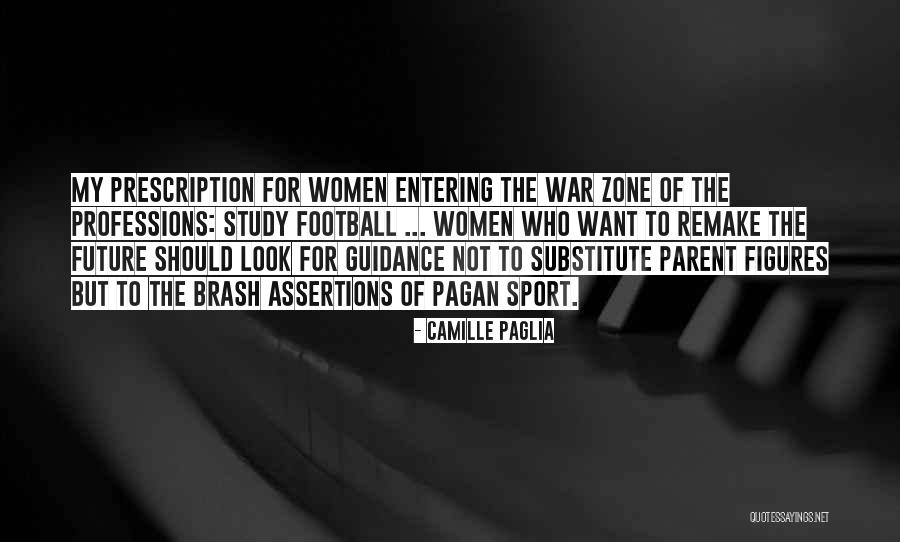 Professions Quotes By Camille Paglia Professions Quotes By Camille Paglia