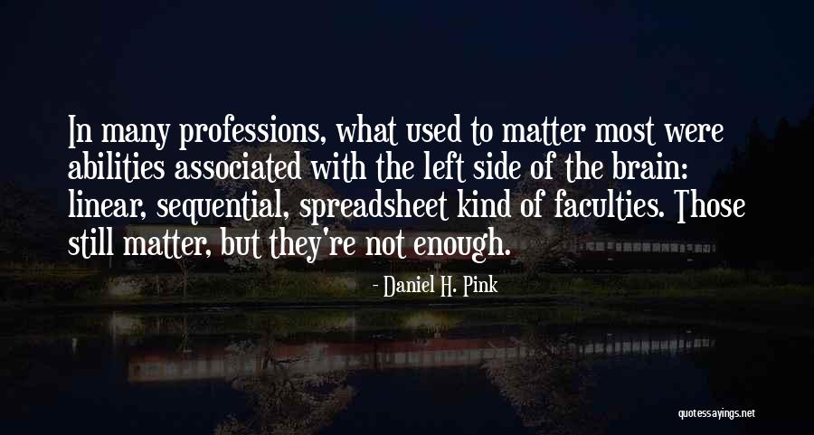 Professions Quotes By Daniel H. Pink Professions Quotes By Daniel H. Pink