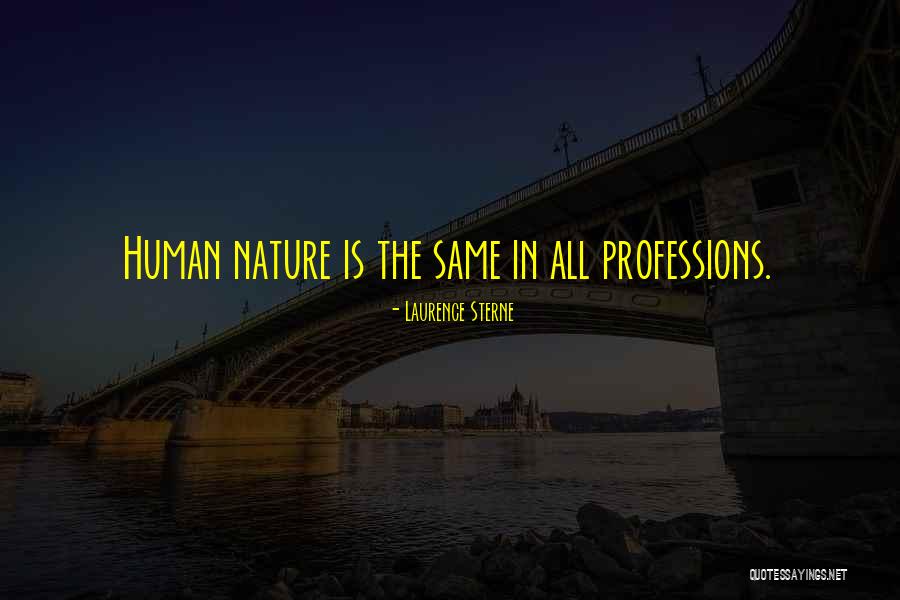 Professions Quotes By Laurence Sterne Professions Quotes By Laurence Sterne