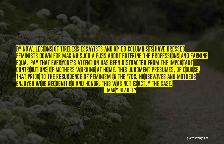 Professions Quotes By Mary Blakely Professions Quotes By Mary Blakely