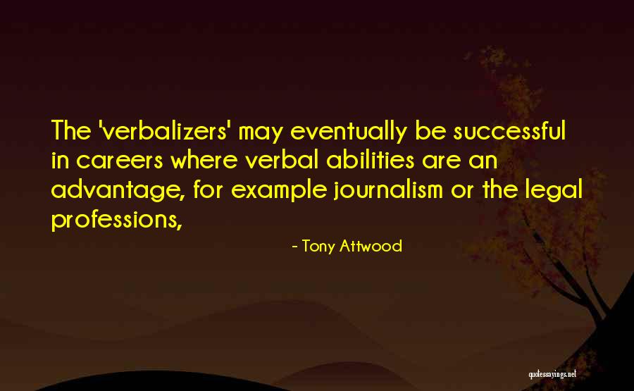 Professions Quotes By Tony Attwood Professions Quotes By Tony Attwood