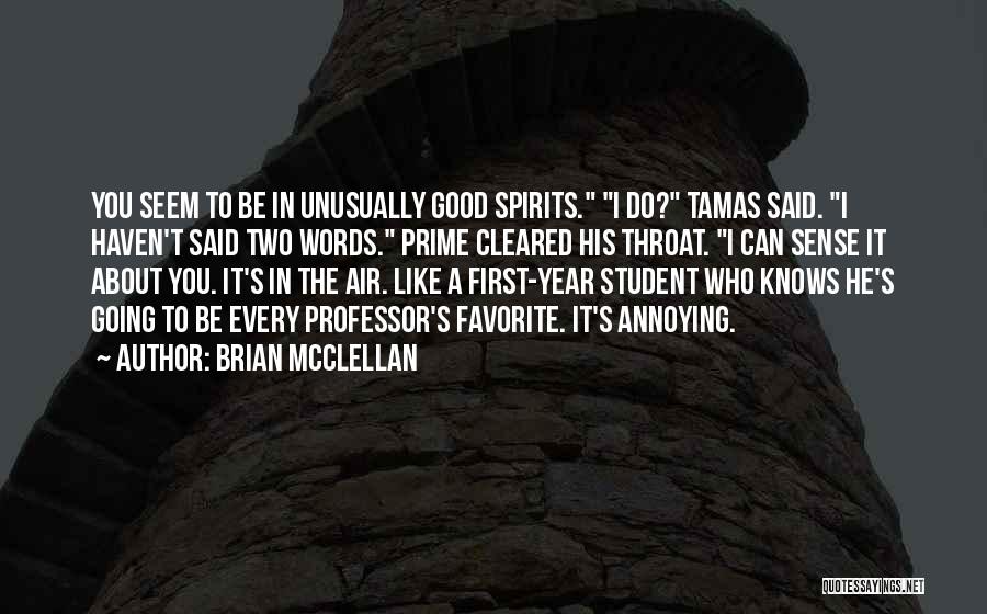 Professor Brian Cox Quotes By Brian McClellan