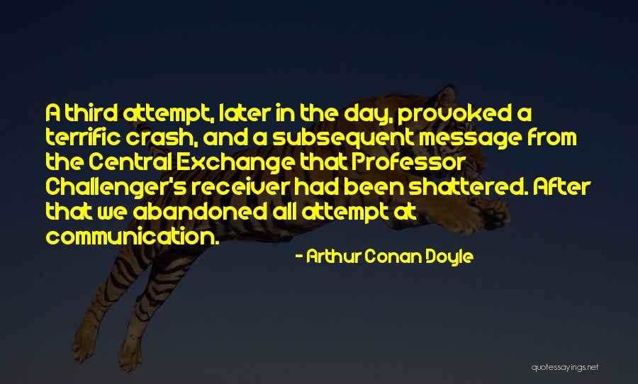 Professor Challenger Quotes By Arthur Conan Doyle