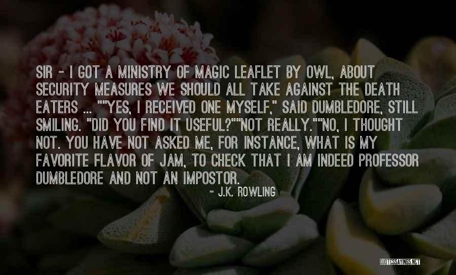 Professor Dumbledore Quotes By J.K. Rowling Professor Dumbledore Quotes By J.K. Rowling