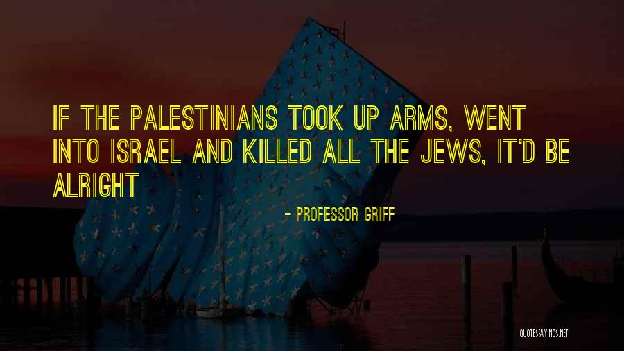 Professor Griff Quotes 2207698 Professor Griff Quotes 2207698