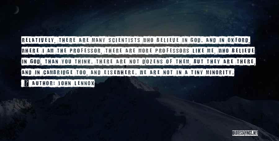 Professor John Lennox Quotes By John Lennox