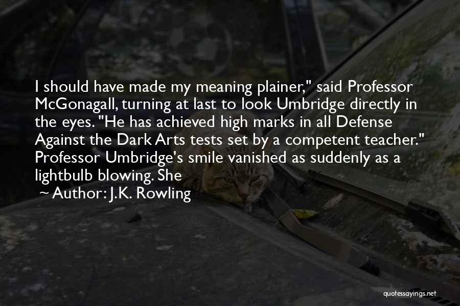 Professor Mcgonagall Quotes By J.K. Rowling Professor Mcgonagall Quotes By J.K. Rowling