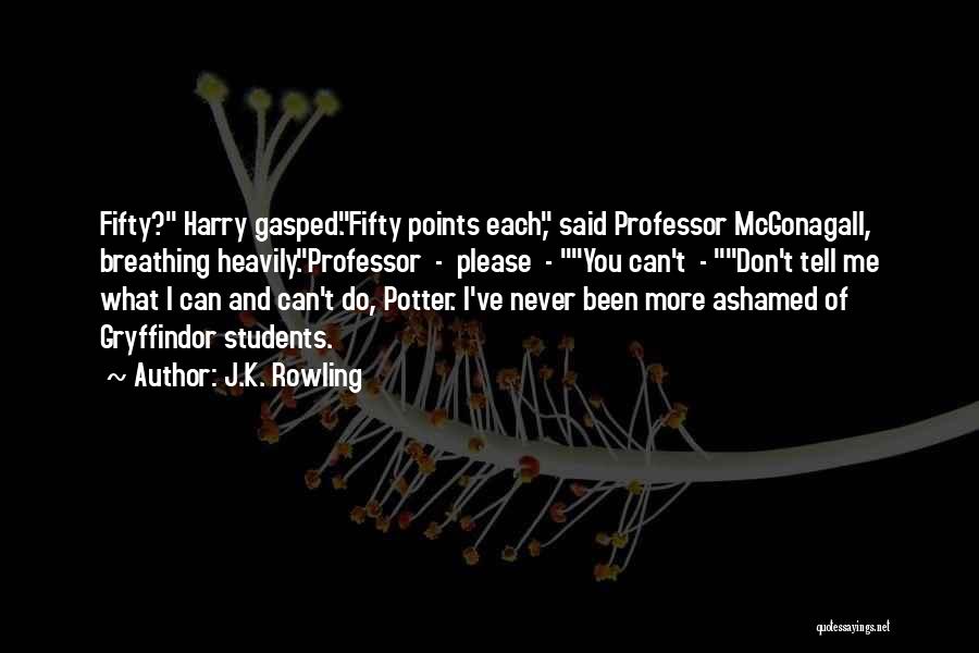 Professor Mcgonagall Quotes By J.K. Rowling