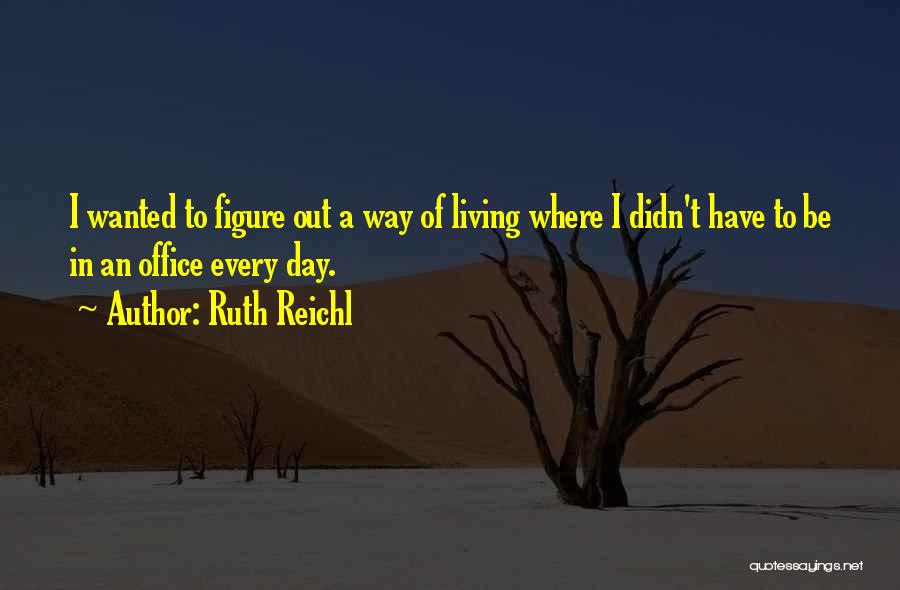 Professor Proton Quotes By Ruth Reichl