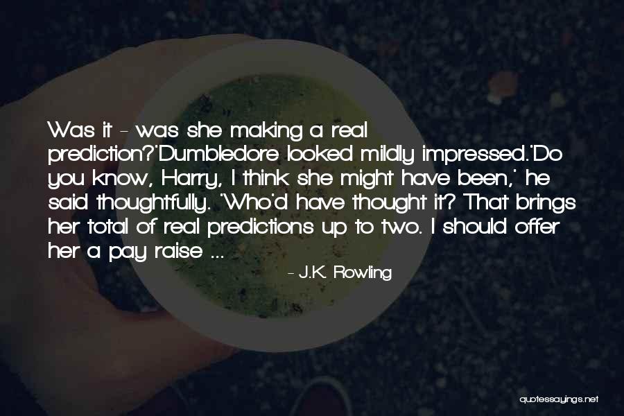 Professor Trelawney Quotes By J.K. Rowling Professor Trelawney Quotes By J.K. Rowling