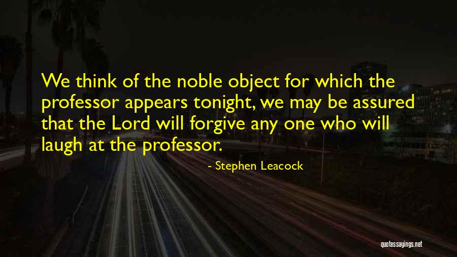 Professor Who Quotes By Stephen Leacock Professor Who Quotes By Stephen Leacock