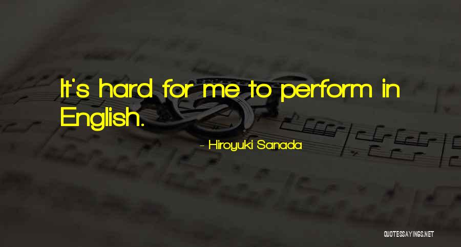 Professores De Ingles Quotes By Hiroyuki Sanada Professores De Ingles Quotes By Hiroyuki Sanada