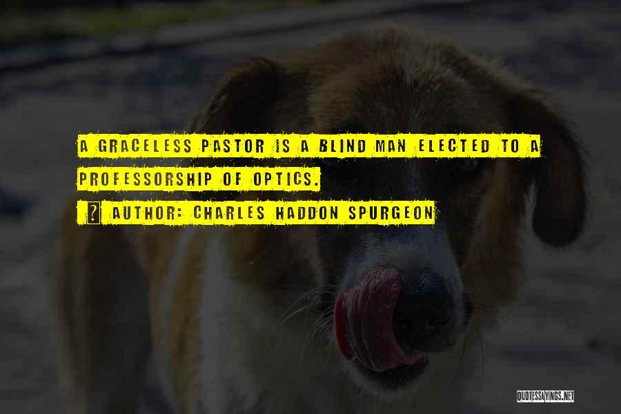 Professorship Quotes By Charles Haddon Spurgeon