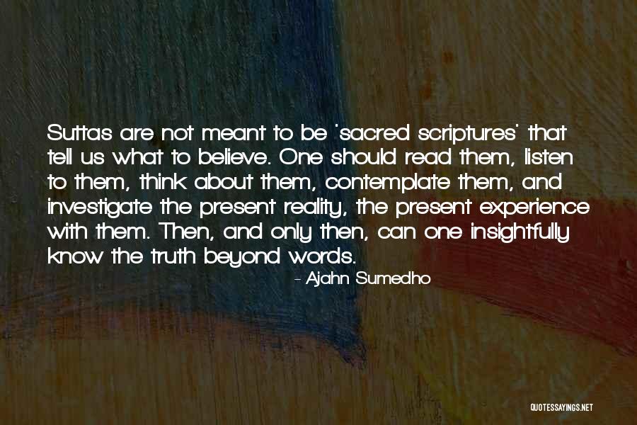 Profesyonel Kaykay Quotes By Ajahn Sumedho Profesyonel Kaykay Quotes By Ajahn Sumedho
