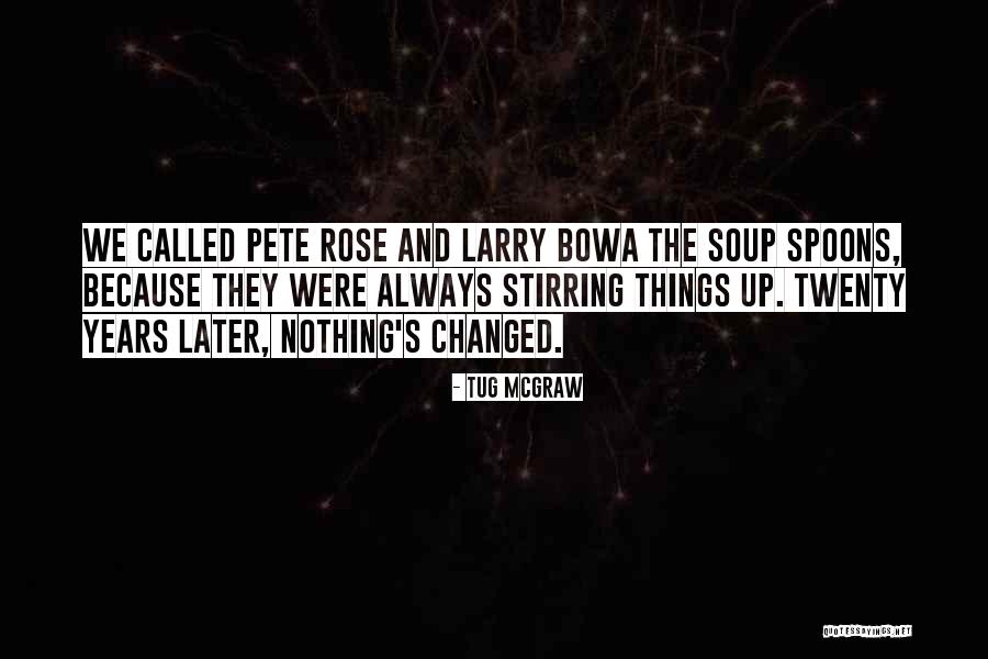 Profesyonel Kaykay Quotes By Tug McGraw Profesyonel Kaykay Quotes By Tug McGraw