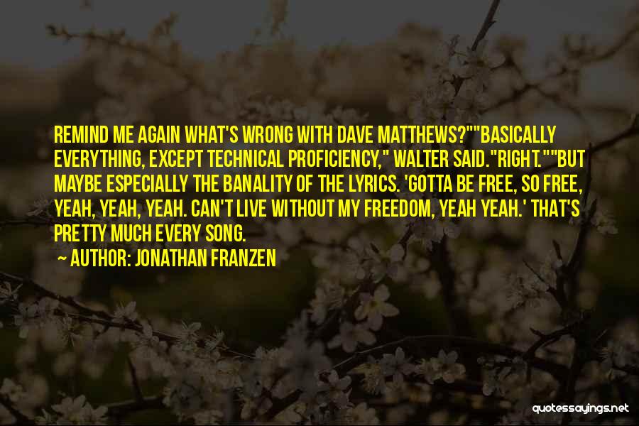 Proficiency Quotes By Jonathan Franzen