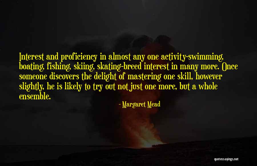 Proficiency Quotes By Margaret Mead