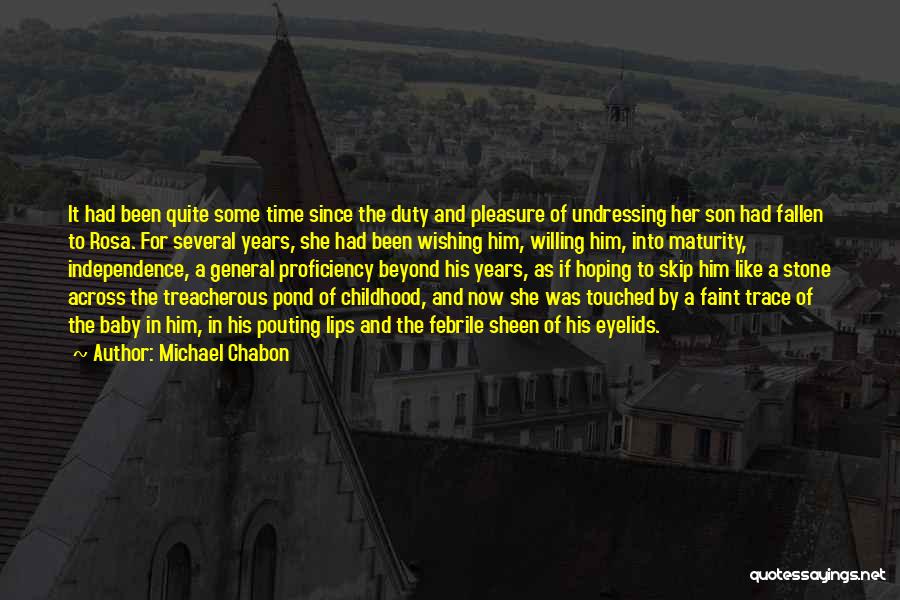 Proficiency Quotes By Michael Chabon