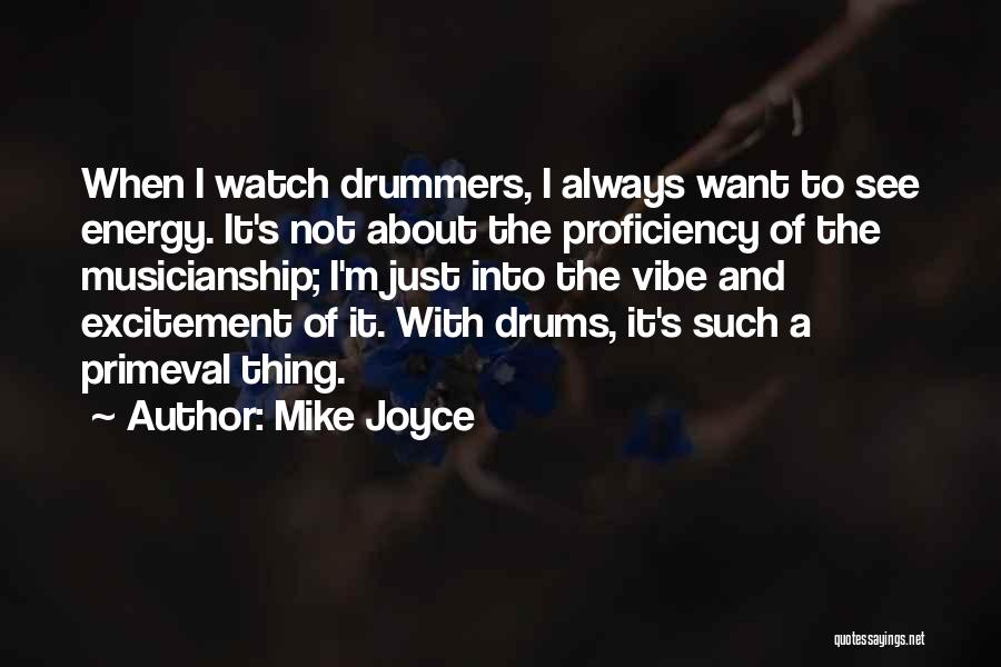 Proficiency Quotes By Mike Joyce
