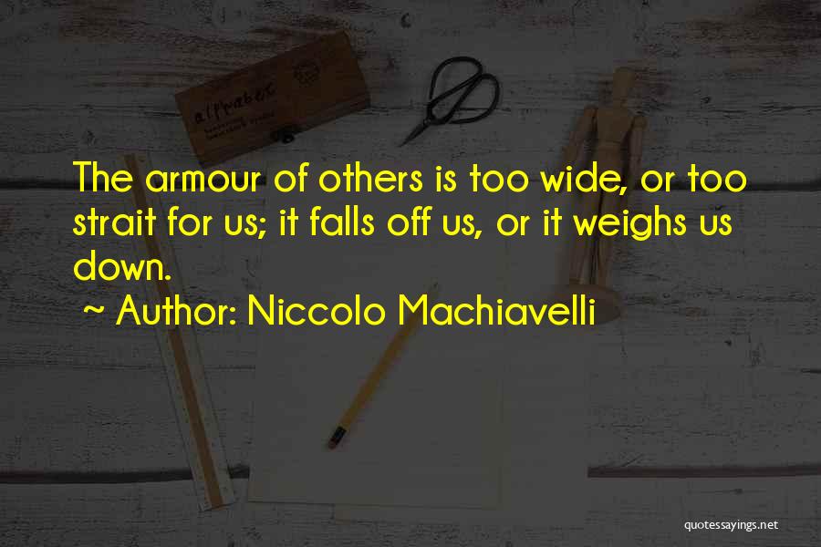 Proficiency Quotes By Niccolo Machiavelli